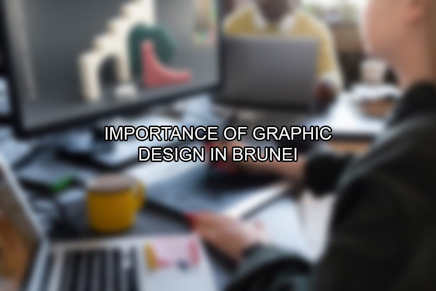 Importance of Graphic Design in Brunei