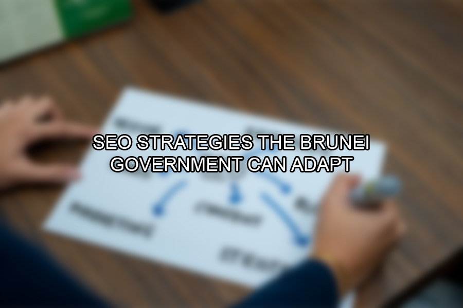 SEO Strategies the Brunei Government Can Adapt