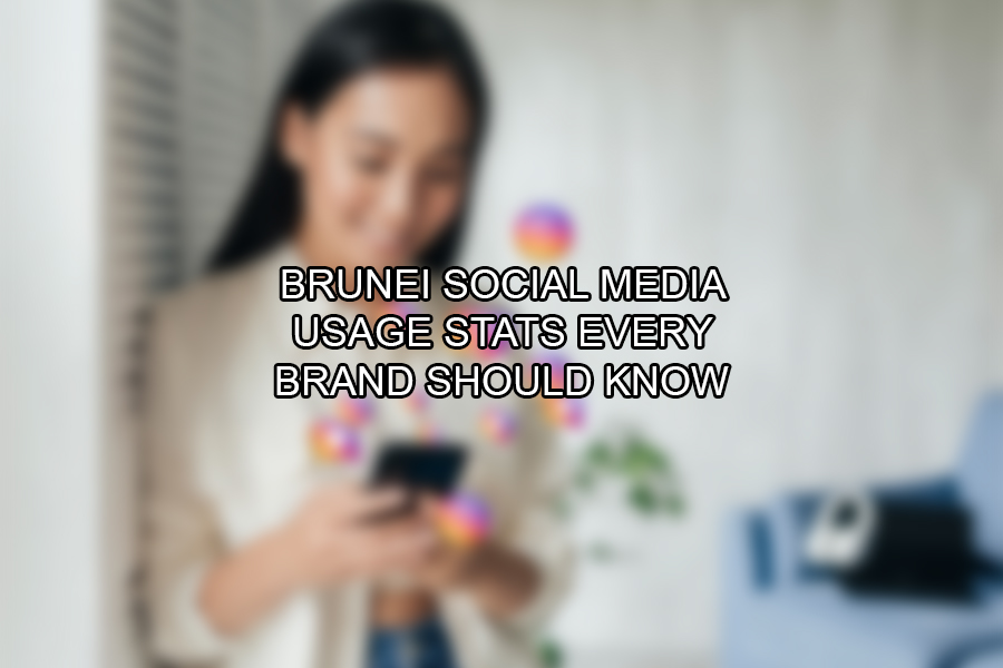 Brunei Social Media Usage Stats Every Brand Should Know